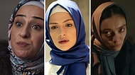 Rol İçin Kapandılar: Televizyon Dizilerinden Aklımıza Kazınan Tesettürlü Karakterler