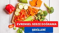 Mutfağınızda Şef Rüzgarları Estireceğiniz Birbirinden Pratik Sebze Doğrama Şekilleri