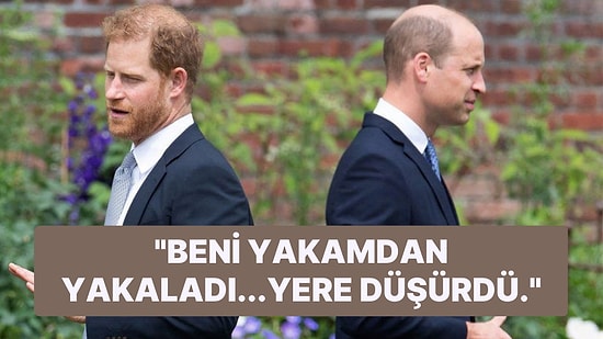 Prens Harry, Abisi Prens William'ın Kendisine Fiziksel Şiddet Uyguladığını İddia Etti!