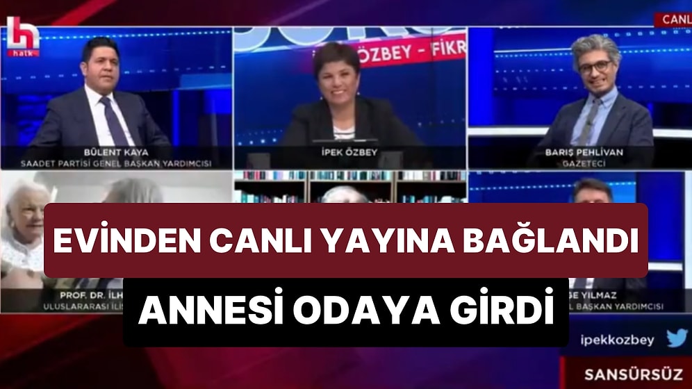 Halk Tv'ye Evinden Canlı Olarak Bağlanan Uluslararası İlişkiler Uzmanının Yayınına Annesi de Dahil Oldu