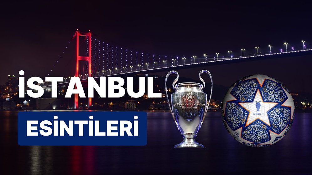 2023 İstanbul Şampiyonlar Ligi Finali'nde Kullanılacak Topun Sızdırılan Fotoğrafındaki Muazzam Ayrıntılar
