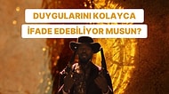 Duygularını Kolayca İfade Edebiliyor musun?