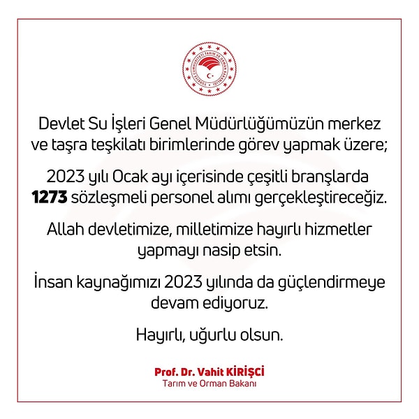 Bakan Vahit Kirişçi'nin, 9 ocak 2023 tarihli yaptığı resmi açıklamaya göre, 1273 Sözleşmeli personel alımı yapılacağının müjdesini verildi.