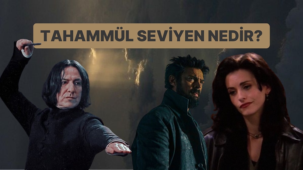 Tahammül Seviyen Nedir?