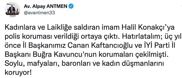 Antmen, Canan Kaftancıoğlu'nun kaldırılan polis korumasına tepki göstererek şunları söyledi 👇