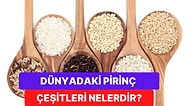 Pilavdan Dolmaya, Salatadan Tatlıya Mutfağın Vazgeçilmezi Pirincin Çeşitlerini Açıklıyoruz