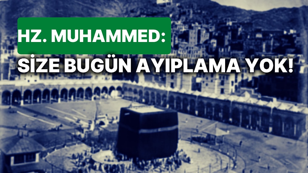 Hz. Muhammed Önderliğindeki Müslümanlar 1393 Yıl Önce Bugün Mekke'yi Fethetti, Saatli Maarif Takvimi: 11 Ocak