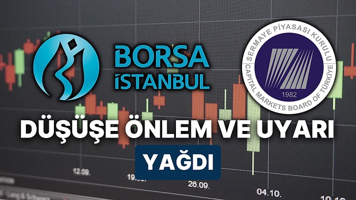 Borsa'da Düşüşün Sürmesiyle Güne Başlarken Kurallar Değişti! SPK Sessizliğini Bozdu