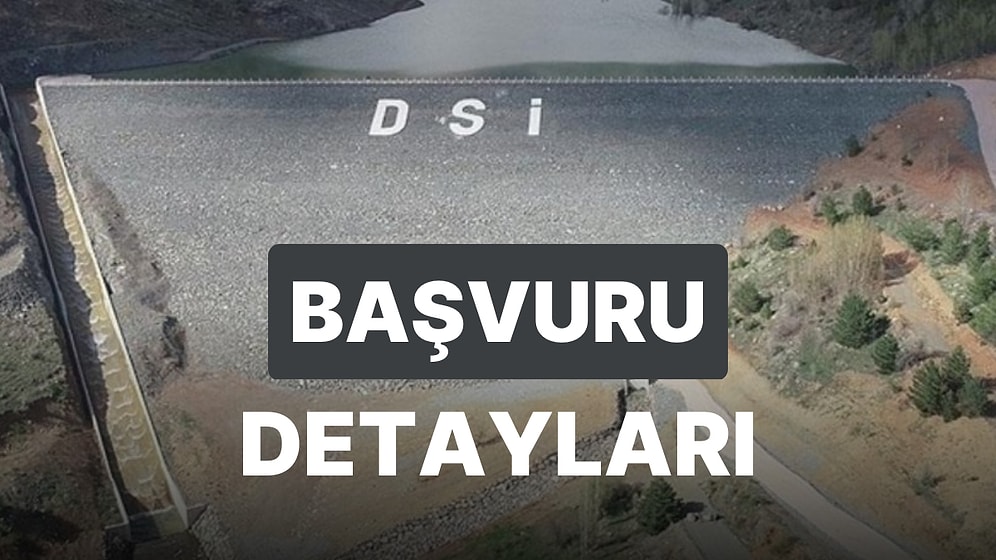 DSİ Personel Alımı: 1237 Sözleşmeli Personel Alımı Başvuruları Ne Zaman, Başladı mı?
