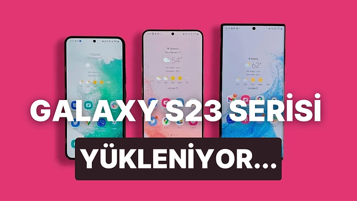 Samsung Galaxy S23 Serisinin Tanıtımı Yaklaştı! Galaxy S23 Ultra Neler Sunacak?