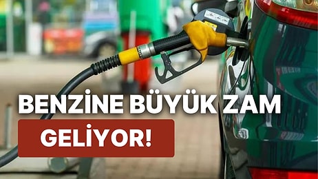 Benzine Zam mı Geliyor? Zamlı Benzin Fiyatı Ne Kadar Olacak, Kaç TL?