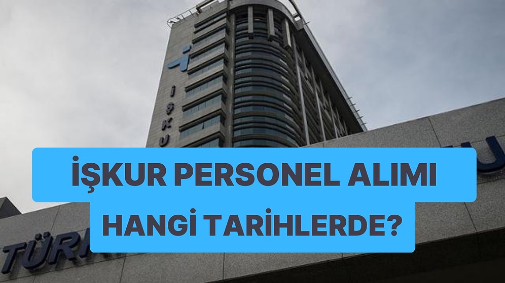 İŞKUR 12 Bin 500 Personel Alımı Yapacağını Duyurdu: Nasıl Başvuru Yapılır? Başvuru Şartları Neler?