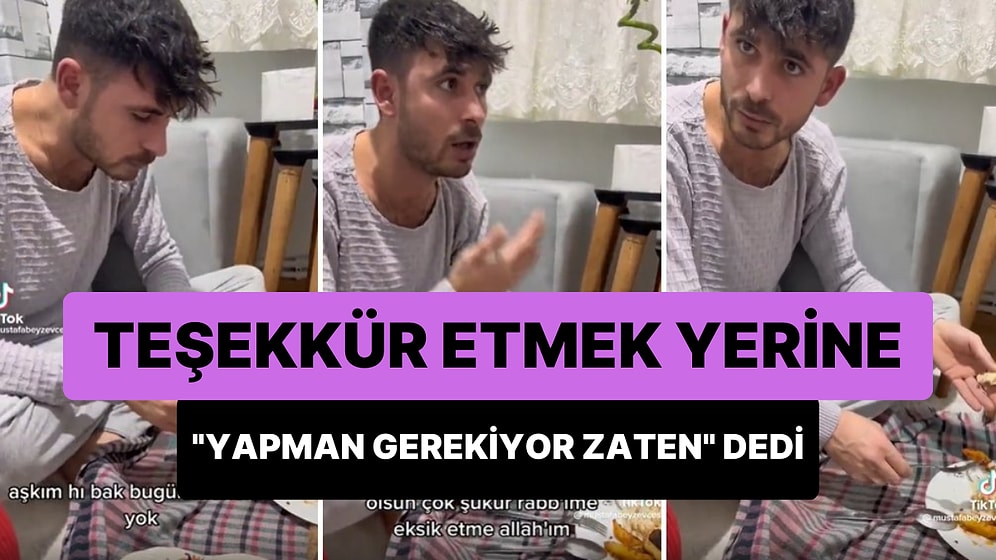 Yemek Hazırlayan Eşine Teşekkür Etmeyip 'Yapman Gerekiyor Zaten' Diyen Adam Tepki Çekti