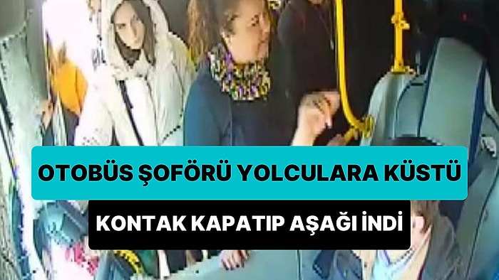 Yolcularla Tartışan Özel Halk Otobüsü Şoförü Küstü: Kontak Kapatıp Aracı Terk Etti