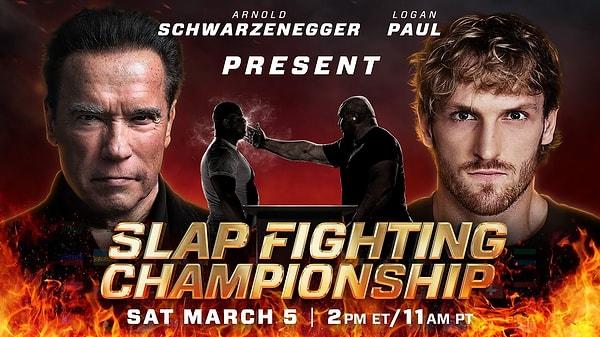 Arnold Schwarzenegger ve Logan Paul, 2022'nin mart ayında  Slap Fighting Championship'i oluşturmak için bir araya geldi ancak uzun soluklu olmadı.