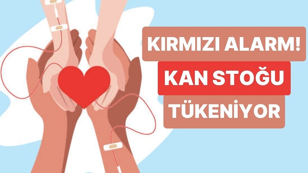 Kızılay’dan ‘Kan Bağışı’ Seferberliği: “Stoklar Olumsuz Etkilendi, Kan Verin”