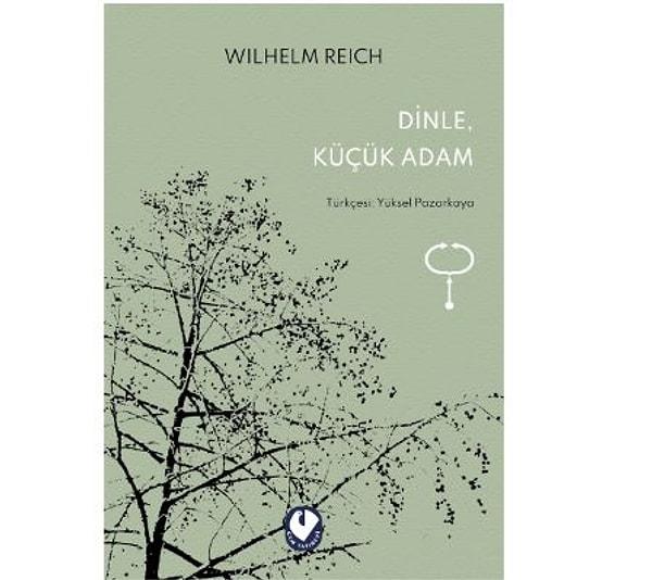 8. Dinle, Küçük Adam – Wilhelm Reich