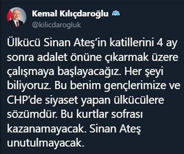 CHP Genel Başkanı Kemal Kılıçdaroğlu, Ankara’da gerçekleştirilen suikast sonucunda hayatını kaybeden eski Ülkü Ocakları Genel Başkanı Sinan Ateş ile ilgili sosyal medya hesabı üzerinden bir açıklama yaptı.