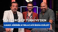 MasterChef'te Beklenmedik Veda! Hangi Jüri Üyesinin Yarışmadan Ayrılacağı İddia Edildi?