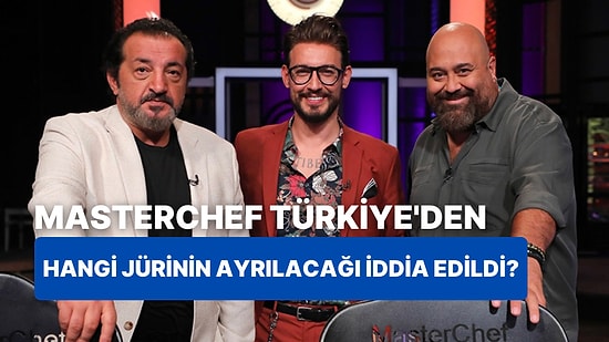 MasterChef'te Beklenmedik Veda! Hangi Jüri Üyesinin Yarışmadan Ayrılacağı İddia Edildi?