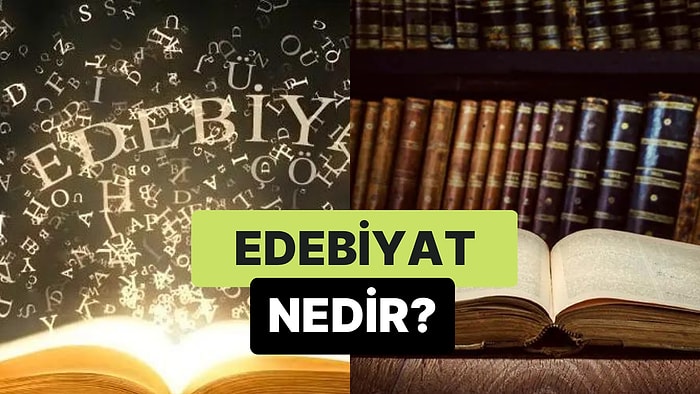 Yazılı Eserler Topluluğu: Edebiyat Nedir?