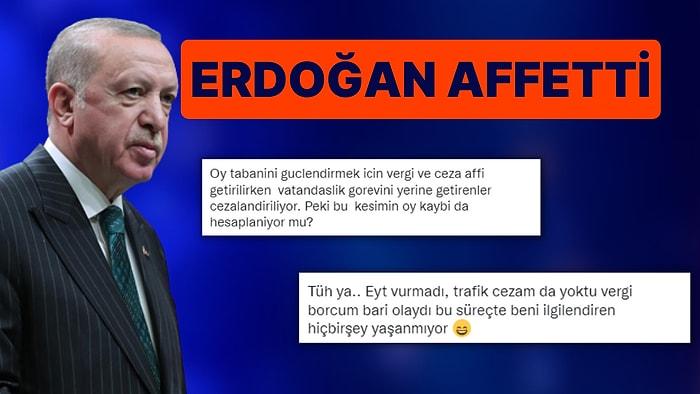 Erdoğan'dan Vergi Affı Geldi: Sosyal Medyada Vergisini Ödeyenler Affetmedi
