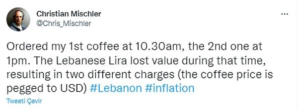 İlk kahveyi sabah 10.30'da sipariş eden kişi ikinci kahvesini 13.00'te sipariş ediyor. Arada 2,5 saatlik farkla kahve fiyatı dolara sabitlendiği için, Lübnan'ın para birimindeki değer kaybı kahve fiyatına yansıyor.