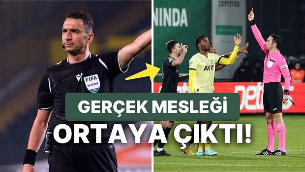 Ümraniyespor - Fenerbahçe Maçının Olay Hakemi Abdulkadir Bitigen'in Gerçek Mesleği Ortaya Çıktı!