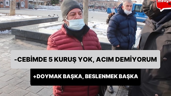 'Ben Doymak Değil, Beslenmek İstiyorum' Diyen ile 'Cebimde 5 Kuruş Yok, Acım Demiyorum' Diyen Birbirine Girdi