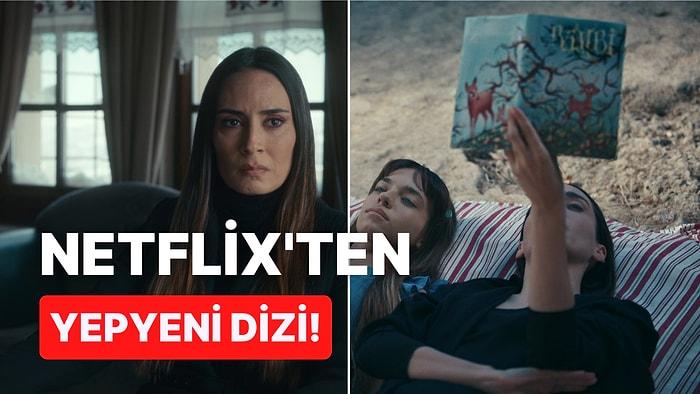 Melisa Sözen'li Netflix Türkiye Dizisi 'Biz Kimden Kaçıyorduk Anne'den İlk Görseller Geldi!