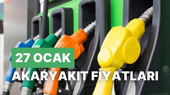 27 Ocak Cuma Güncel Akaryakıt Fiyatları: Brent Petrol, LPG, Motorin, Benzin Fiyatı Ne Kadar Oldu?