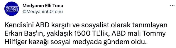 Benzer üslup ile paylaşım yapan Twitter hesaplarında Erkan Baş'ın kazağının 1.500 TL olduğu aktarıldı.