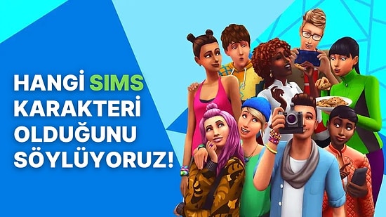 Yaptığın Seçimlere Göre Hangi The Sims Karakteri Olduğunu Söylüyoruz