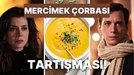 'Ömer' Dizisinin Gamze'si ve Ömer'ini Birbirine Düşüren O Soru! Mercimek Çorbası Salçalı mı Olur, Salçasız mı?