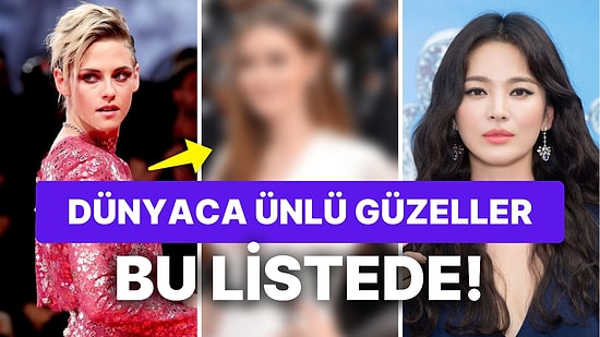 2 Türk Güzel de Listede: Dünyanın En Güzel 10 Kadını Listesi 2023 Açıklandı!