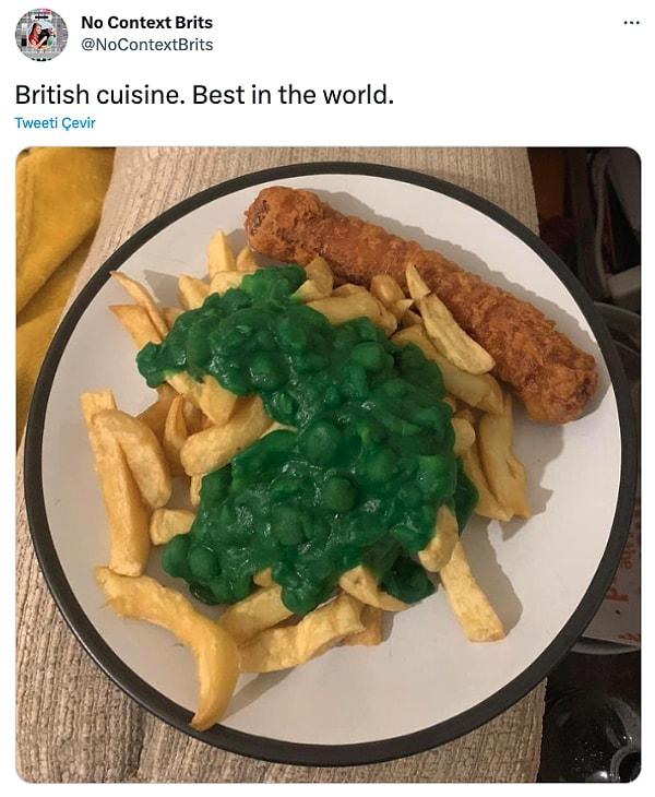 Genellikle İngiltere'yle ilgili komik paylaşımlar yapan Twitter'daki "No Context Brits" adlı hesap, geleneksel İngiliz mutfağına ait olan ama biraz tuhaf görüntüye sahip bu yemeği paylaşıp "Dünyanın en iyi mutfağı İngiltere mutfağıdır." yazdı 👇