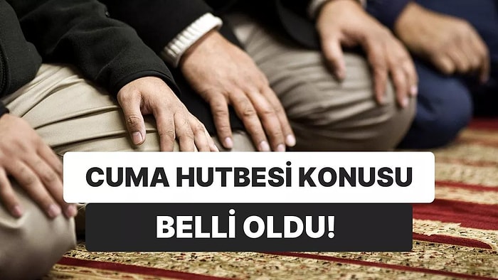 Diyanet Cuma Hutbesini Yayınlandı: 3 Şubat Cuma Hutbesi Konusu Nedir?