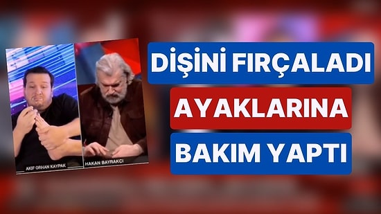 Şahan Gökbakar, Canlı Yayında Tırnak Kesen Hakan Bayrakçı'yı Ti'ye Aldı