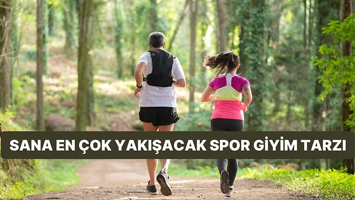 Sana En Çok Yakışacak Spor Giyim Tarzını Söylüyoruz!