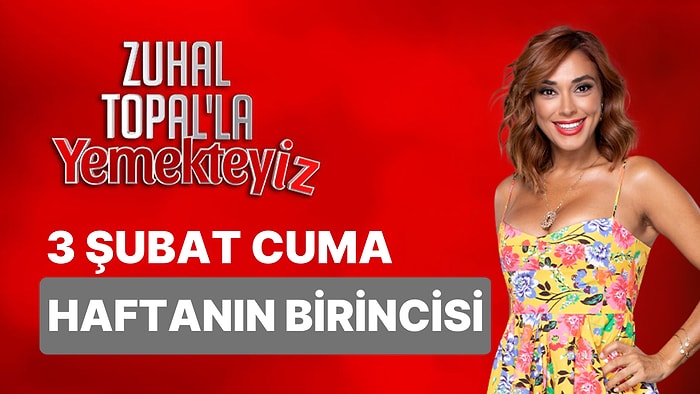 Zuhal Topal'la Yemekteyiz Haftanın Birincisi Kim Oldu? Zuhal Topal'la Yemekteyiz Ödülünü Kim Kazandı?
