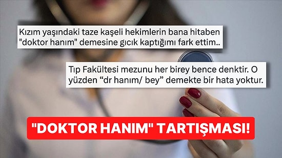 Gençlerin Kendisine 'Doktor Hanım' Demesinden Rahatsız Olan Hekimin Paylaşımı Beyinleri Yaktı!