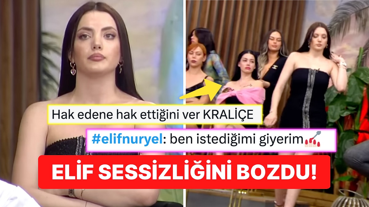 Kısmetse Olur Yarışmacılarından Elif, Kendisini Açık Kıyafetler Nedeniyle  Eleştirenlere Ateş Püskürdü!