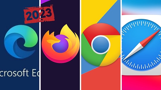 Ocak 2023 Verileriyle Chrome'dan Safari'ye Türkiye'de En Çok Kullanılan Web Tarayıcı Hangisi?