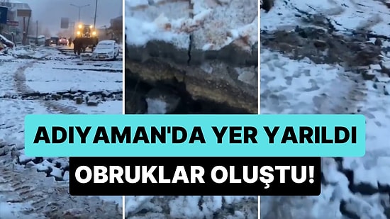 7.4 Büyüklüğündeki Deprem Sonrasında Adıyaman Gölbaşı'nda Yer Yarıldı Obruklar Oluştu