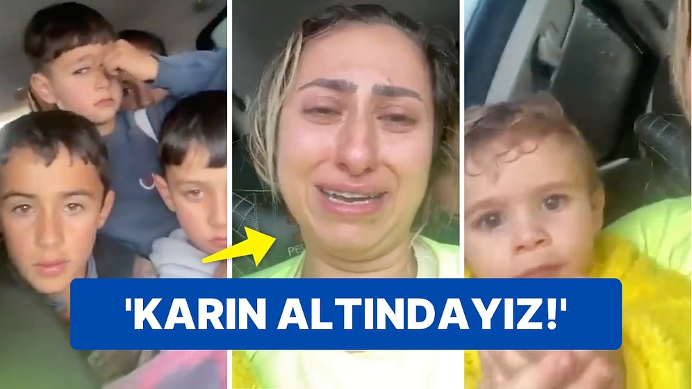 Kahramanmaraş Depreminin Ardından Arabada 7 Çocukla Mahsur Kalan Kadın Yardım İstedi