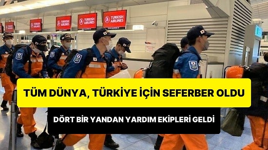 Azerbaycan, Rusya, Tayvan, Çek Cumhuriyeti, Japonya ve Daha Fazlası: Tüm Dünyadan Yardım Geliyor!