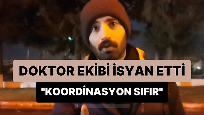 Deprem Bölgesine Ulaşmaya Çalışan Doktor İsyan Etti: 'Koordinasyon Sıfır, Saatlerdir Gidecek Araç Bulamıyoruz'