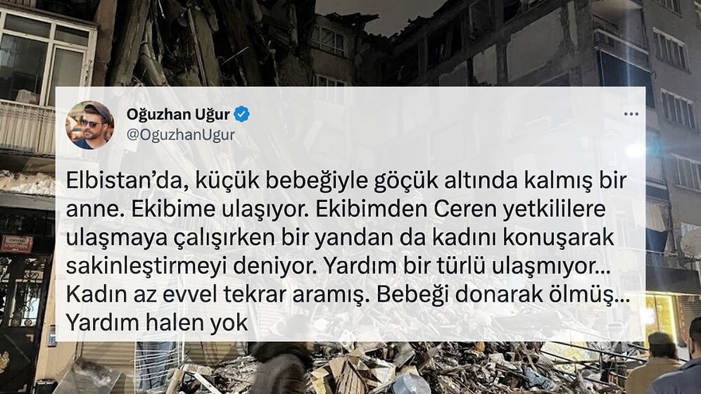 Oğuzhan Uğur, Kahramanmaraş'ta Enkaz Altında Kalan Bir Bebeğin Donarak Hayatını Kaybettiğini Açıkladı!