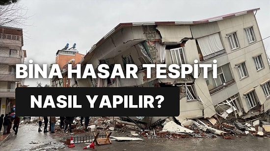 Bina Hasar Tespiti Nasıl Yapılır? Bina Hasar Tespit Başvurusu Nasıl Yapılır, Nereye Başvurulur?