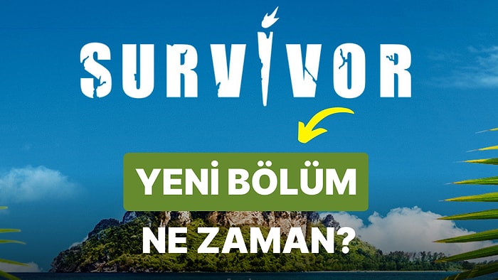 Bu Akşam Survivor Var mı? Ne Zaman Yayınlanacak? 8 Şubat TV8 Yayın Akışı